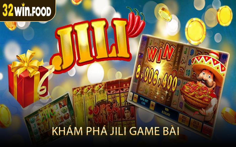 Khám Phá JILI Game Bài