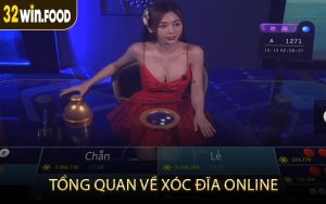 Tổng Quan Về Xóc Đĩa Online