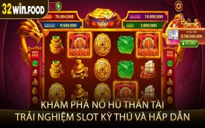 Khám Phá Nổ Hũ Thần Tài Trải Nghiệm Slot Kỳ Thú Và Hấp Dẫn